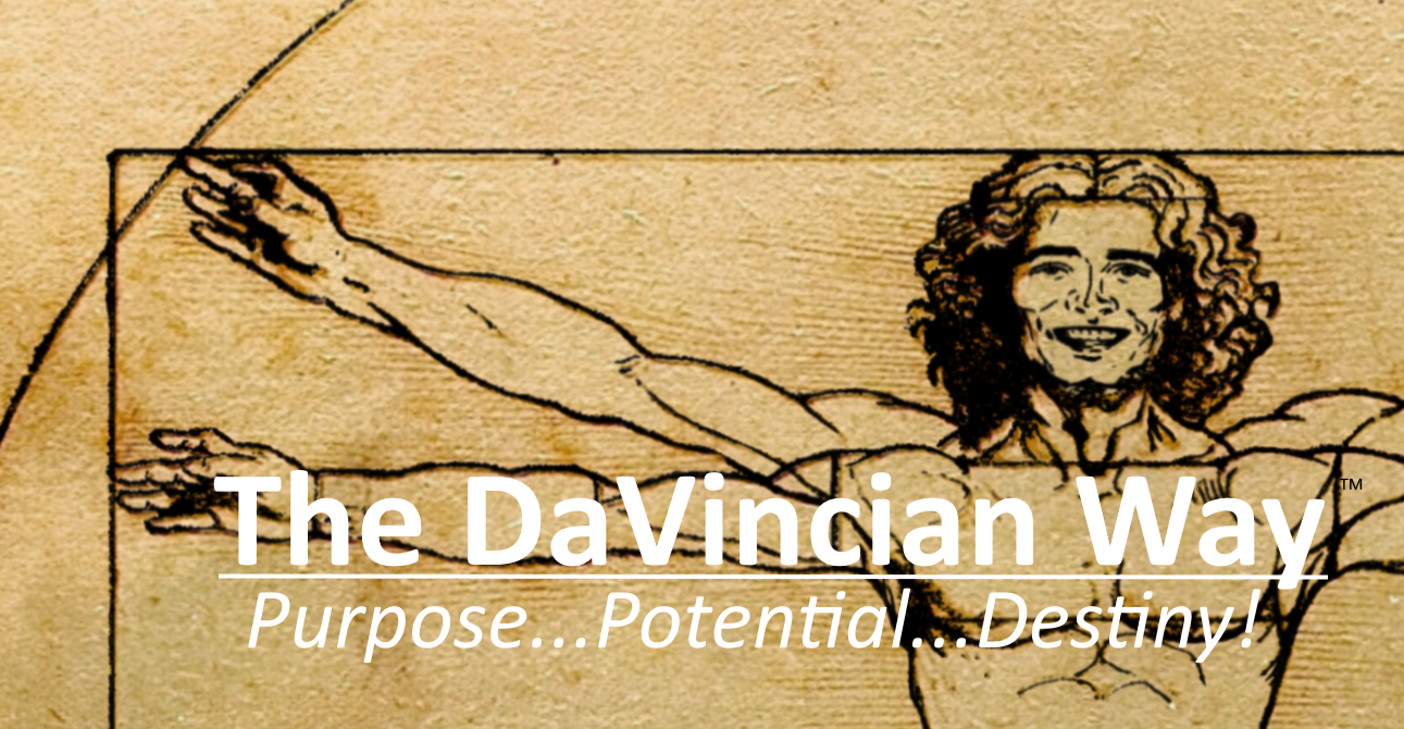 Learn the DaVincian Way and Teachings